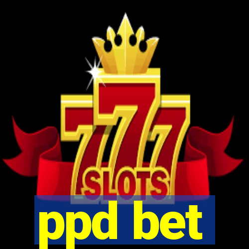 ppd bet